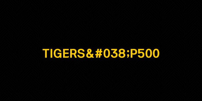 TIGERS038P500